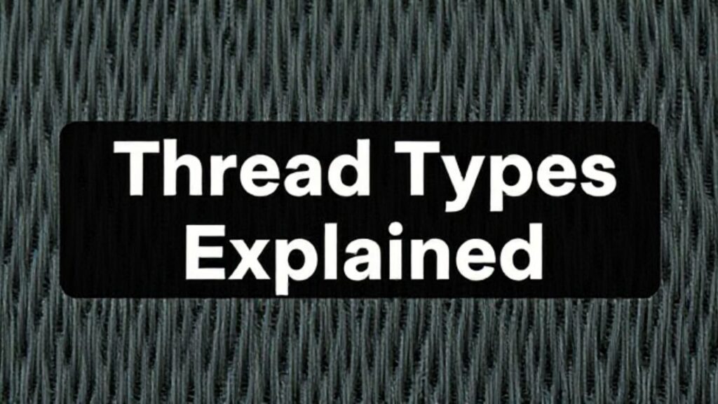 Thread Types