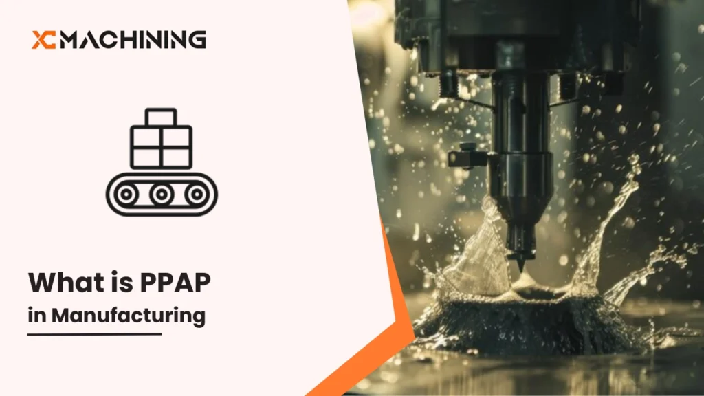 PPAP in manufacturing for production part approval process.