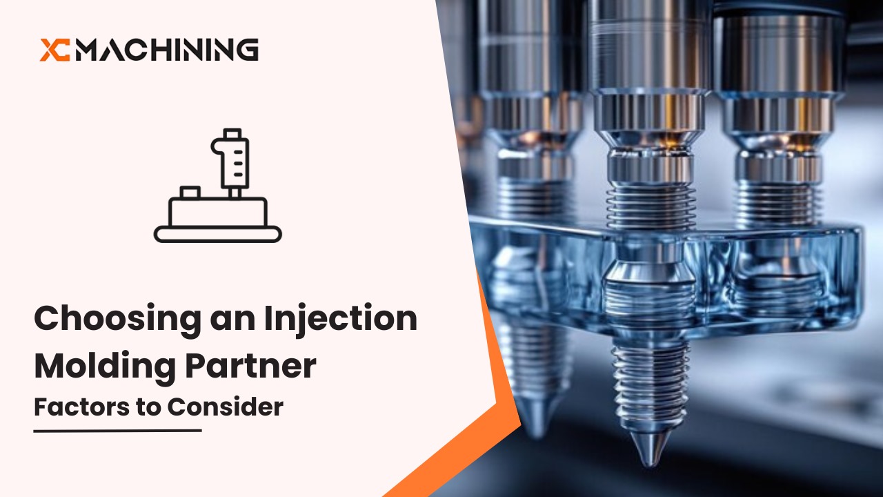 A Complete Guide For Choosing An Injection Molding Partner